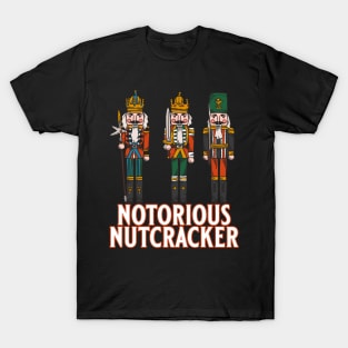 Notorious Nutcracker T-Shirt